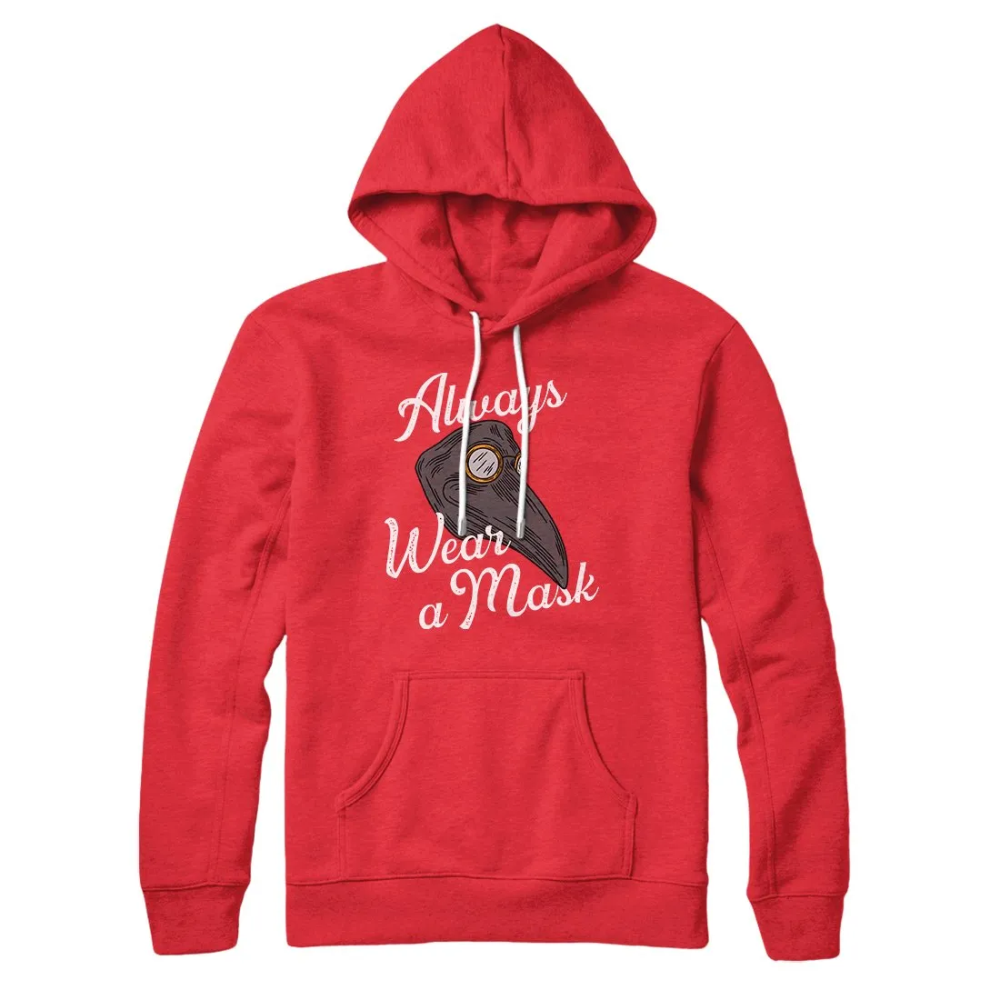 Always Wear A Mask Hoodie