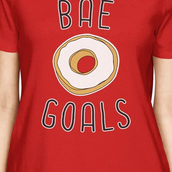 Bae Goals Women's Red T-shirt Humorous Graphic Light-weight Shirt