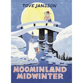 Moominland Midwinter - Tove Jansson